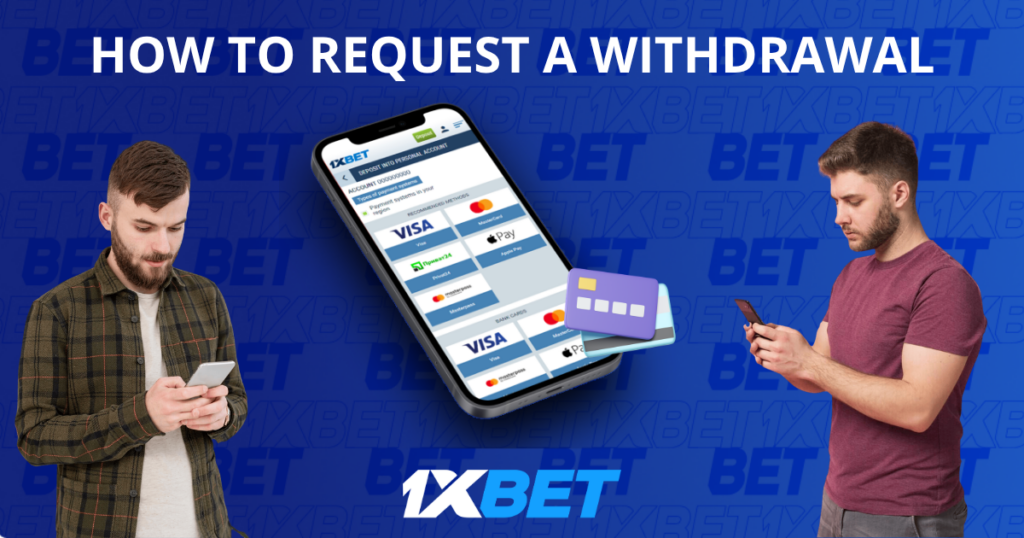 Requesting a 1xBet withdrawal on a smartphone