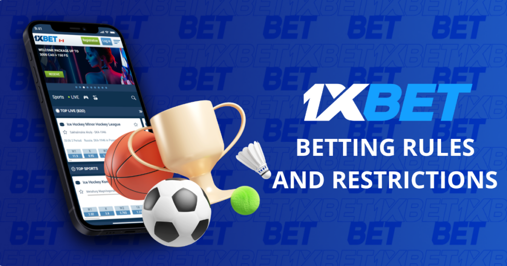 1xBet betting rules and restrictions
